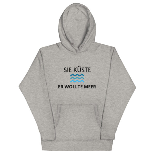 Unisex-Kapuzenpullover “Sie Küste, er wollte Meer”